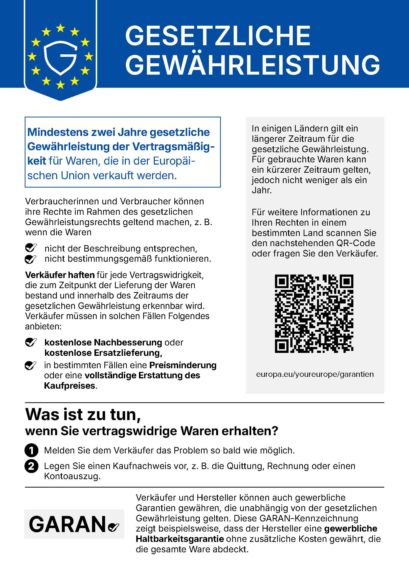 Gesetzliche Gewährleistung: Mindestens zwei Jahre gesetzliche Gewährleistung der Vertragsmäßigkeit für Waren, die in der Europäischen Union verkauft werden. Verkäufer haften für jede Vertragswidrigkeit, die zum Zeitpunkt der Lieferung bestand und innerhalb des Zeitraums der gesetzlichen Gewährleistung erkennbar wird.